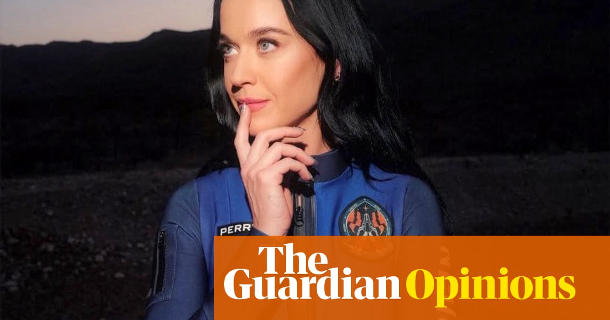 So Katy Perry went to space. Wasn't there anyone else we could have sent? | Zoe Williams