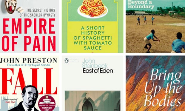 Empire of Pain by Patrick Radden Keefe; A Short History of Spaghetti With Tomato Sauce by Massimo Montanari; Beyond a Boundary by CLR James; Fall by John Preston; East of Eden by John Steinbeck; Bring Up the Bodies by Hilary Mantel.