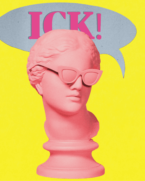Graphic illustration of pink bust wearing sunglasses on yellow background, with speech bubble saying "Ick!"