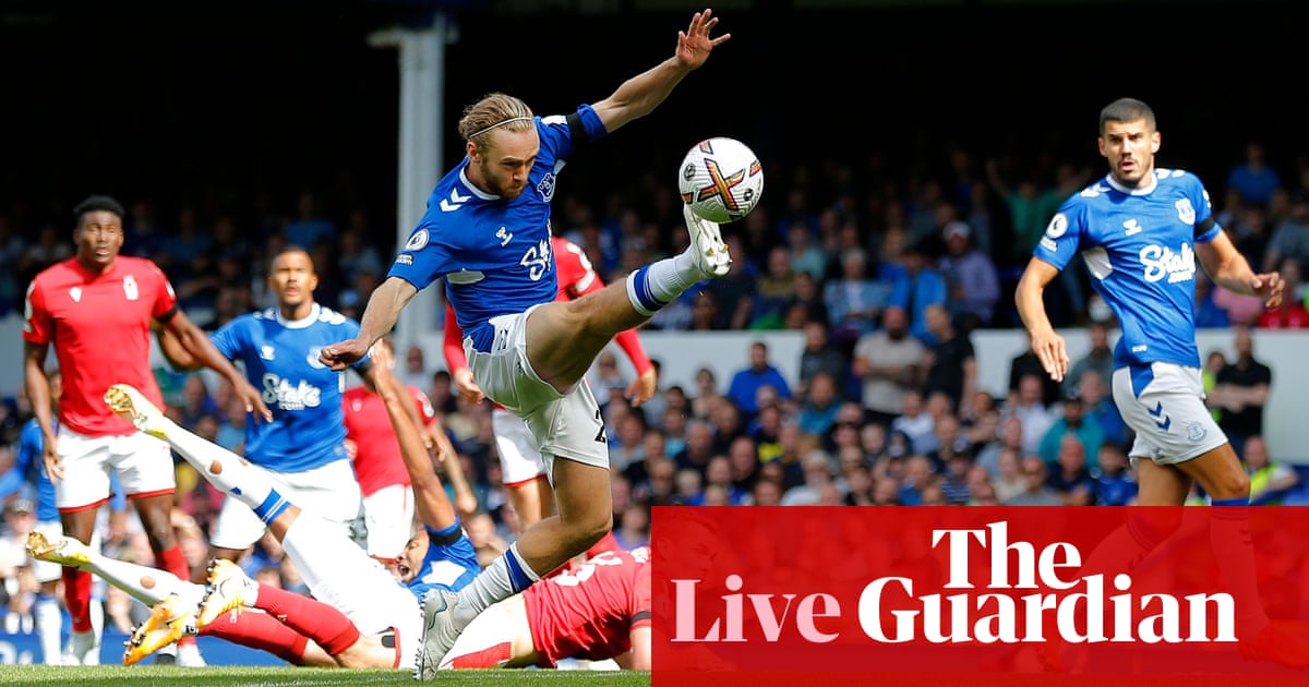 Everton v Nottingham Forest Leicester v Southampton: clockwatch – live! – The Guardian