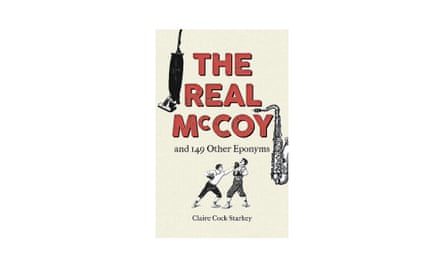 The Real McCoy And 149 Other Eponyms