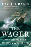 This cover image released by Doubleday shows “The Wager: A Tale of Shipwreck, Mutiny and Murder” by David Grann. (Doubleday via AP)