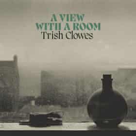 Trish Clowes: A View With a Room album cover