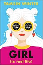 Girl (in Real Life) by Tamsin Winter 