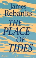 Cover of The Place of Tides by James Rebanks