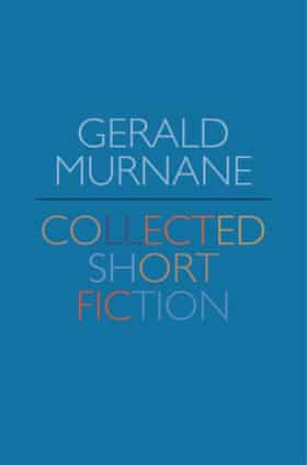 Cover of Collected Short Fiction by Gerald Murnane