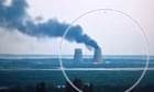 Ukraine war briefing: Main fire at Russia-controlled nuclear plant in Ukraine extinguished