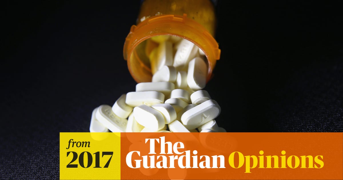 The Truth About The Us Opioid Crisis Prescriptions Aren T The Problem Opioids Crisis The Guardian