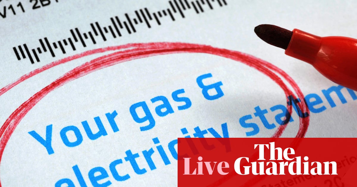UK energy bills to fall by £117 a year, offering some relief to household budgets – business live