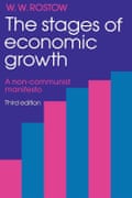 A copy of WW Rostow’s book, the Stages of Economic Growth: A Non-Communist Manifesto (1960)