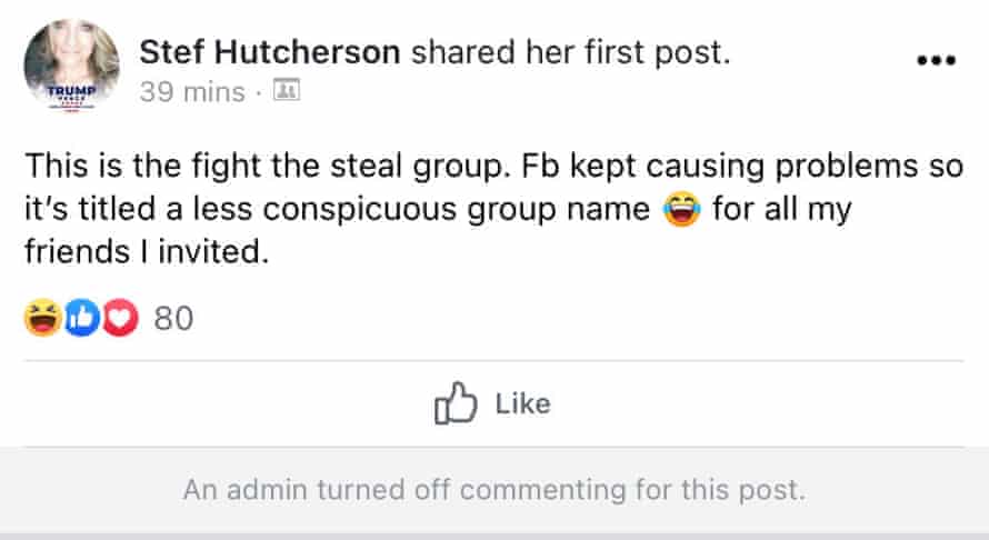 An offshoot “Stop the Steal” Facebook group attracted 40,000 members.