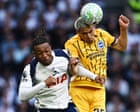 Tottenham Hotspur v Brighton: Premier League – live