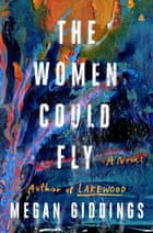 Women Could Fly by Megan Giddings