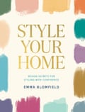 The cover of Style Your Home by Emma Blomfield