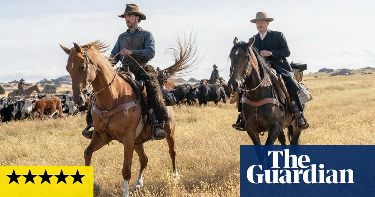 The Power of the Dog review – Jane Campion’s superb gothic western is mysterious and menacing