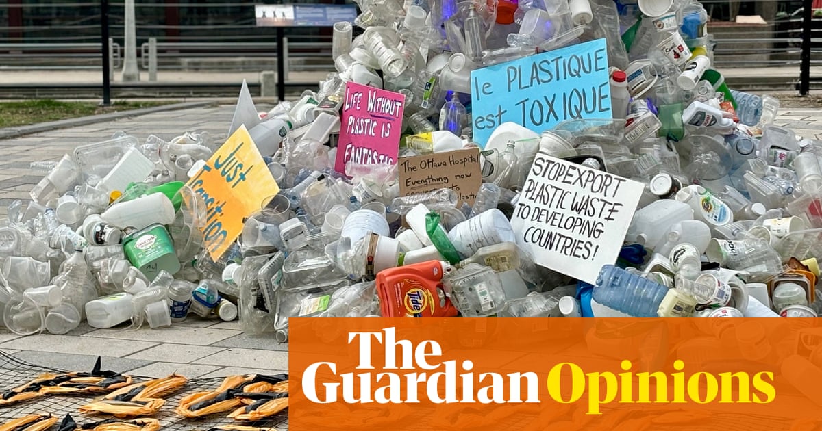 The world has a chance to end plastic pollution – the petrochemical giants mustn’t spoil it | Steve Fletcher | The Guardian