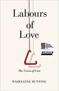 Labours of Love- The Crisis of Care