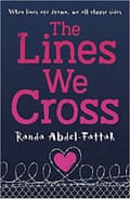 The Lines We Cross by Randa Abdel-Fattah