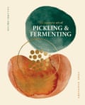 Cover of The Japanese Art of Pickling and Fermenting