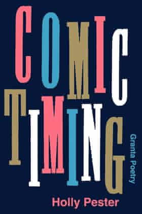 Comic Timing by Holly Pester (Granta) )