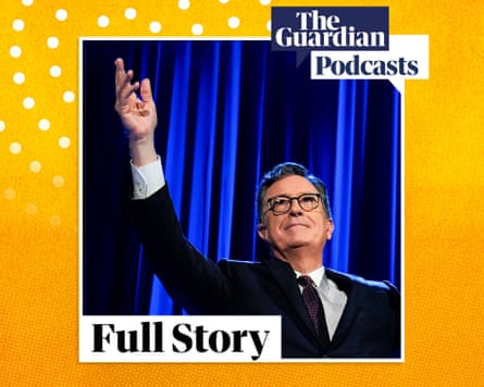 What's behind the cancelling of Stephen Colbert? – Full Story podcast | US  politics | The Guardian