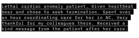 22-26 December 2022 : Lethal cardiac anomaly patient. Given heartbeat bear and chose to seek termination. Spent over an hour coordinating care for her in NC. Very thankful for my colleagues there. Received a kind message from the patient after her care.