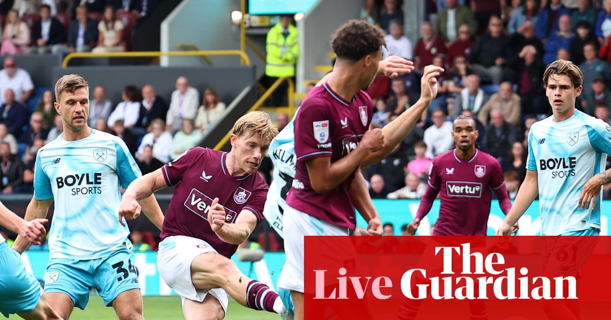 Burnley v West Ham: Championship – as it happened