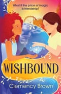 Wishbound by Clemency Brown, Chicken House