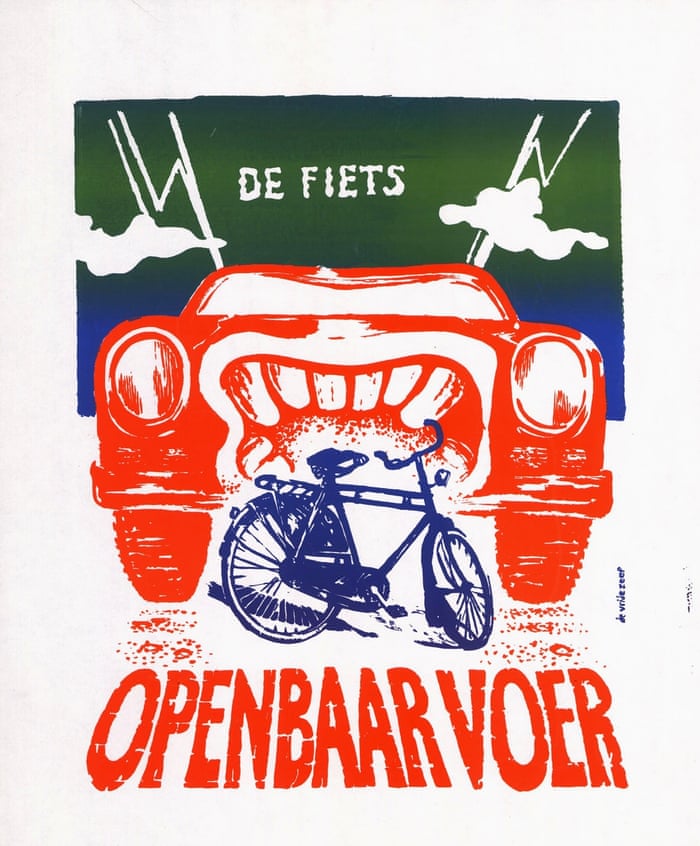 I think therefore I cycle\': 50 years of Dutch anti-car posters – in  pictures | Cities | The Guardian