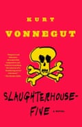 Slaughterhouse-Five by Kurt Vonnegut.