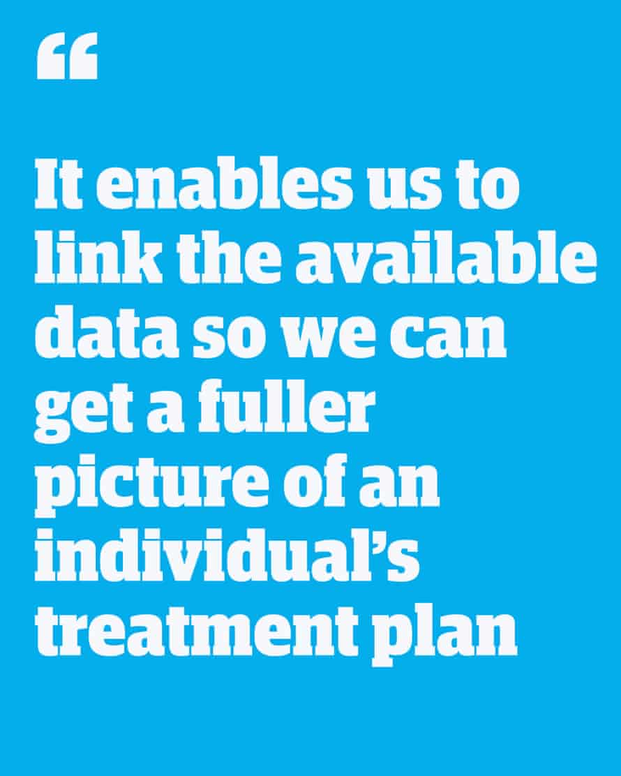 Quote: "It enables us to link the available data so we can get a fuller picture of an individual's treatment plan"