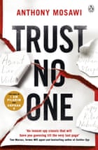 Trust No One by Anthony Mosawi