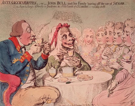 A 1792 Gillray cartoon shows the ‘Anti-Saccharrites – John Bull and his family leaving off the use of sugar’ in their tea.