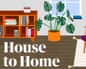 House to Home sign up.