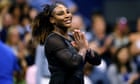 Sparkling Serena Williams overcomes tepid start to delight US Open crowd | Tumaini Carayol