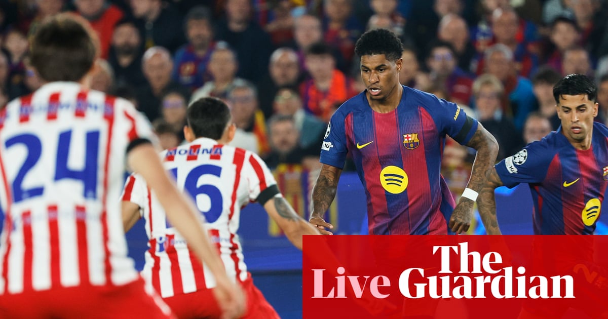 Barcelona v Atlético Madrid: Champions League quarter-final, first leg | Champions League Barcelona v Atlético Madrid: Champions League quarter-final, first leg | Champions League