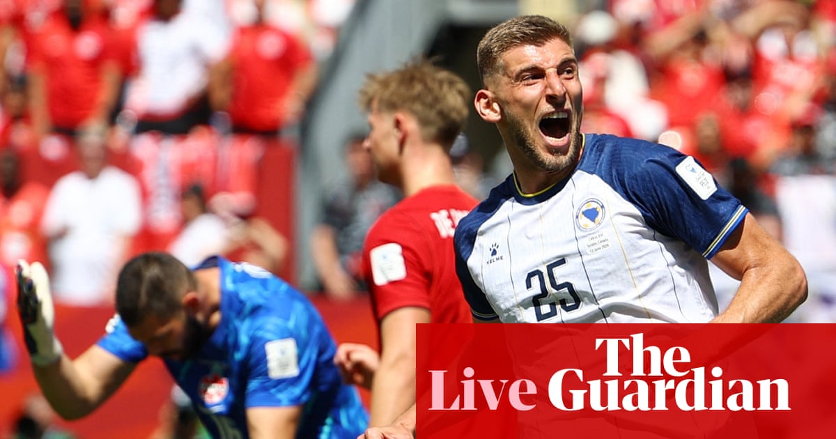 Canada v Bosnia and Herzegovina: World Cup 2026 – live