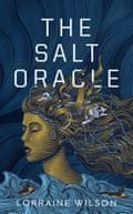 The Salt Oracle by Lorraine Wilson
