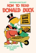 Book cover: How to read Donald Duck, Ariel Dorfman and Armand Mattelart