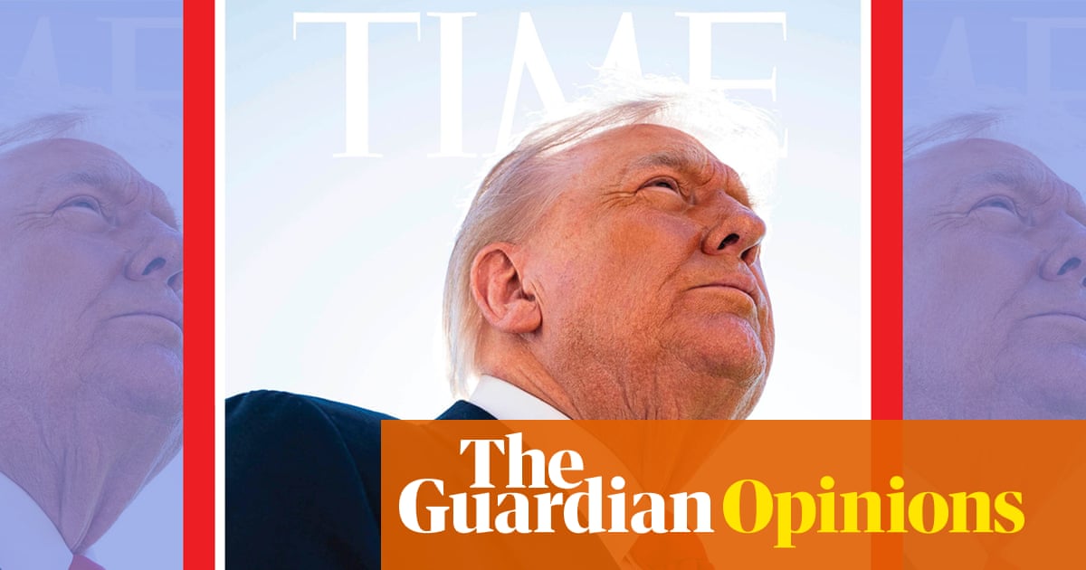 Trump hates this super bad' photo of him in Time magazine. I almost feel sympathy almost | Emma Brockes