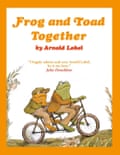 Frog and Toad Together, by Arnold Lobel. T