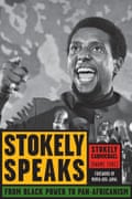 Stokely Speaks- From Black Power to Pan-Africanism