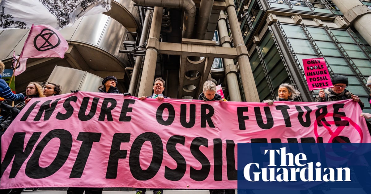 ‘Stop insuring fossil fuel’: activists target London insurers in week of action | Environmental activism | The Guardian