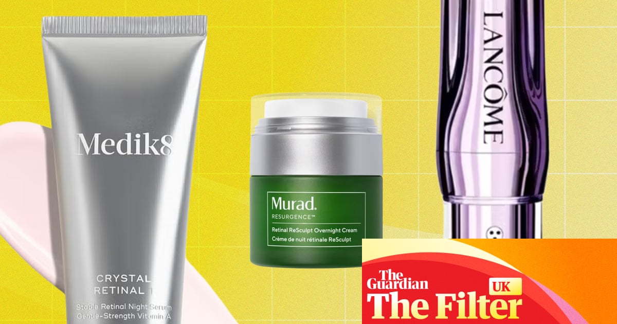 I’m in my 40s – here are the best retinol and retinal serums for smoother, firmer skin