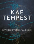 Divisible by Itself and One by Kae Tempest