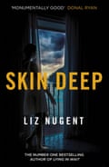 Liz Nugent’s Skin Deep