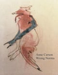 Anne Carson Wrong Norma