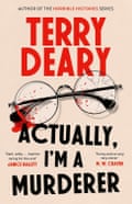 Actually, I’m a Murderer - Terry Deary