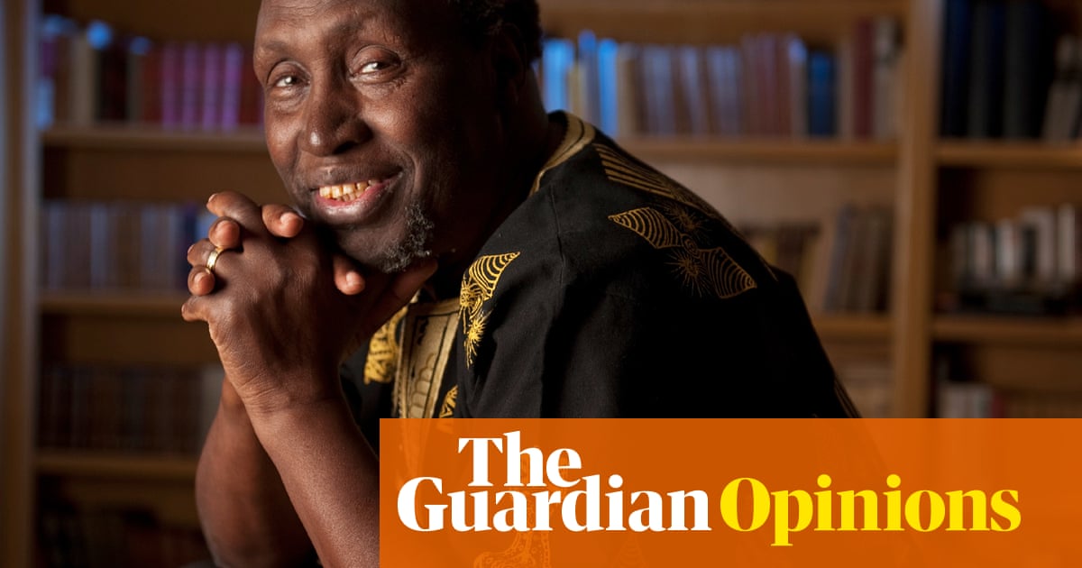 Ngugi wa Thiong'o belonged to an age of prophets we must honour his teaching