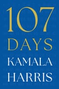 107 Days by Kamala Harris.